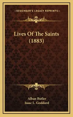 Vies des saints (1883) - Lives of the Saints (1883)