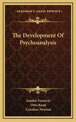 Le développement de la psychanalyse - The Development Of Psychoanalysis