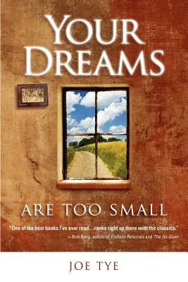 Vos rêves sont trop petits - Your Dreams Are Too Small