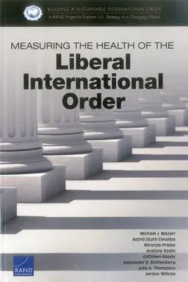 Mesurer la santé de l'ordre international libéral - Measuring the Health of the Liberal International Order