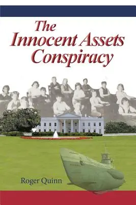 La conspiration des avoirs innocents - The Innocent Assets Conspiracy
