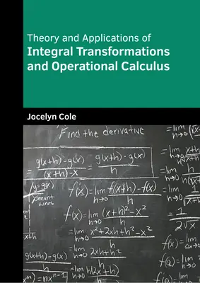 Théorie et applications des transformations intégrales et du calcul opérationnel - Theory and Applications of Integral Transformations and Operational Calculus