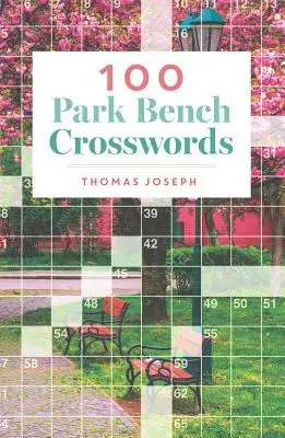 100 mots croisés sur un banc de parc - 100 Park Bench Crosswords