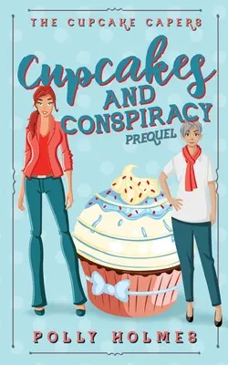 Cupcakes et conspiration - Cupcakes and Conspiracy