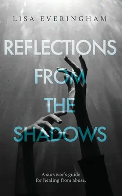 Réflexions de l'ombre - Reflections From The Shadows