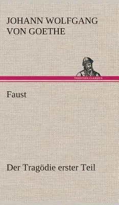 Faust : Der Tragdie erster Teil - Faust: Der Tragdie erster Teil