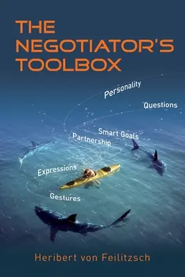 La boîte à outils du négociateur : Stratégies gagnantes pour les entreprises acheteuses et les petites entreprises - The Negotiator's Toolbox: Winning Strategies for Corporate Buyers and Small Businesses