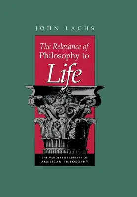 La pertinence de la philosophie dans la vie - The Relevance of Philosophy to Life