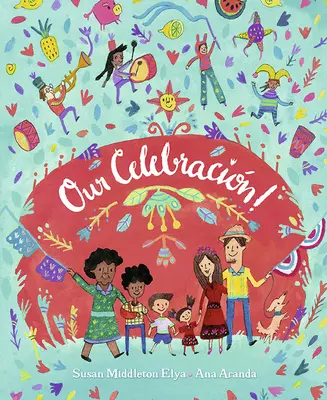 Notre célébration ! - Our Celebracin!