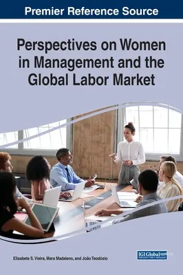 Perspectives sur les femmes dans la gestion et le marché du travail mondial - Perspectives on Women in Management and the Global Labor Market