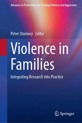 La violence dans les familles : Intégrer la recherche à la pratique - Violence in Families: Integrating Research Into Practice