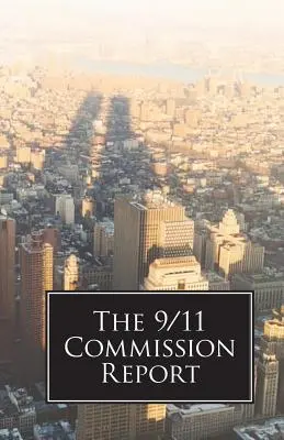 Le rapport de la Commission du 11 septembre - The 9/11 Commission Report