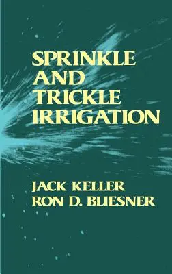 Irrigation par aspersion et par ruissellement - Sprinkle and Trickle Irrigation