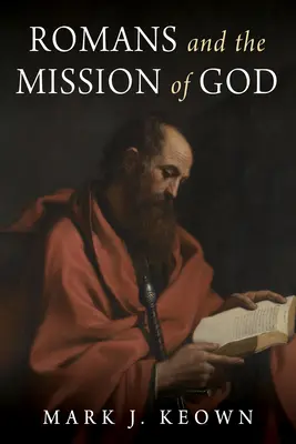 Romains et la mission de Dieu - Romans and the Mission of God