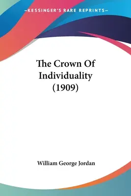 La couronne de l'individualité (1909) - The Crown Of Individuality (1909)