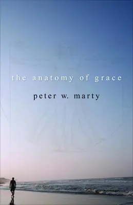L'anatomie de la grâce - The Anatomy of Grace