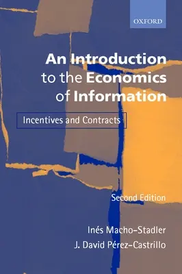 Introduction à l'économie de l'information : Incitations et contrats - An Introduction to the Economics of Information: Incentives and Contracts