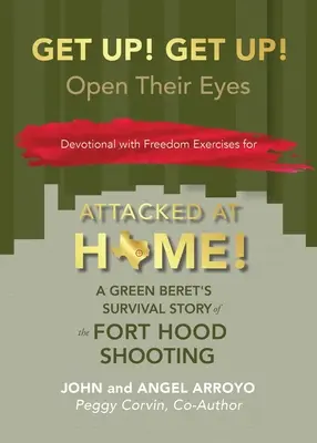 Lève-toi ! Lève-toi ! Ouvrez les yeux - Get Up! Get Up!: Open Their Eyes