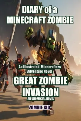 Journal d'un zombie Minecraft : La grande invasion zombie - Diary of a Minecraft Zombie: Great Zombie Invasion