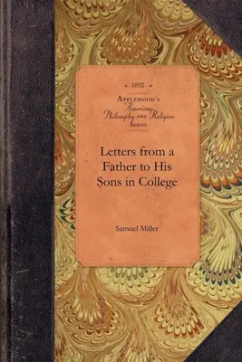 Lettres d'un père à ses fils à l'université - Letters from a Father to His Sons in College