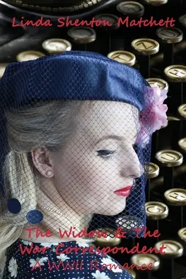 La veuve et le correspondant de guerre - The Widow & The War Correspondent