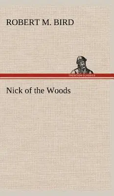 Nick des bois - Nick of the Woods