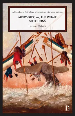 Moby-Dick, ou la baleine : Sélections - Moby-Dick; Or, the Whale: Selections