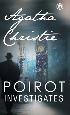 Poirot enquête (Série Hercule Poirot, Livre 3) - Poirot Investigates (Hercule Poirot series Book 3)