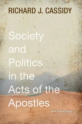 Société et politique dans les Actes des Apôtres - Society and Politics in the Acts of the Apostles