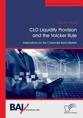 La provision de liquidité des CLO et la règle Volcker : implications sur le marché des obligations d'entreprise - CLO Liquidity Provision and the Volcker Rule: Implications on the Corporate Bond Market