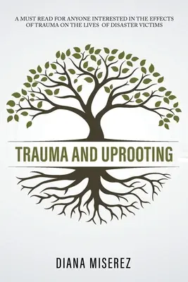 Traumatisme et déracinement - Trauma and Uprooting