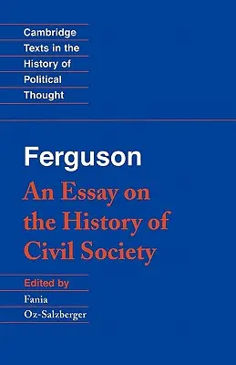 Ferguson : Essai sur l'histoire de la société civile - Ferguson: An Essay on the History of Civil Society