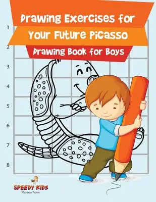 Exercices de dessin pour ton futur Picasso : Livre de dessin pour garçons - Drawing Exercises for Your Future Picasso: Drawing Book for Boys