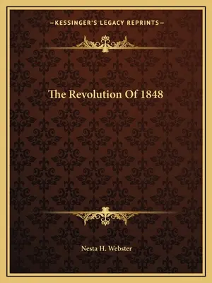 La révolution de 1848 - The Revolution Of 1848