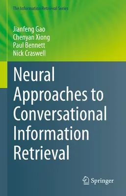 Approches neurales de la recherche d'information conversationnelle - Neural Approaches to Conversational Information Retrieval