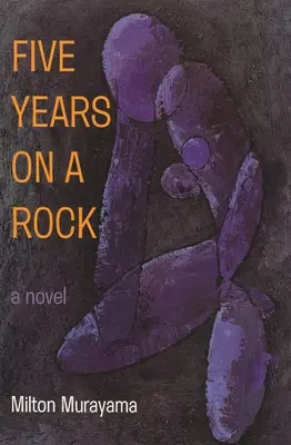 Cinq ans sur un rocher - Five Years on a Rock