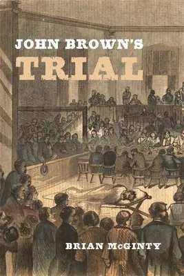 Le procès de John Brown - John Brown's Trial