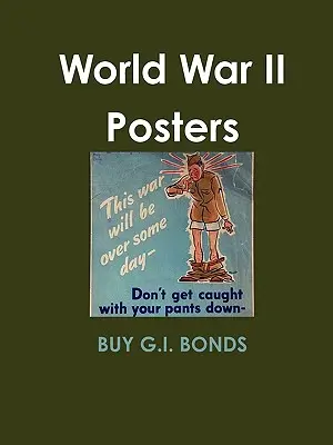 Affiches de la Seconde Guerre mondiale - World War II Posters