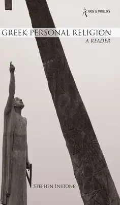 La religion personnelle grecque : Un lecteur - Greek Personal Religion: A Reader