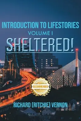Introduction aux histoires de vie Volume 1 : Sheltered - Introduction to Lifestories Volume 1: Sheltered