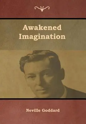 L'imagination éveillée - Awakened Imagination