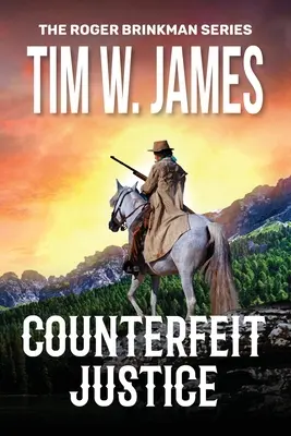 Justice contrefaite : Action Aventure Western - Counterfeit Justice: Action Adventure Western