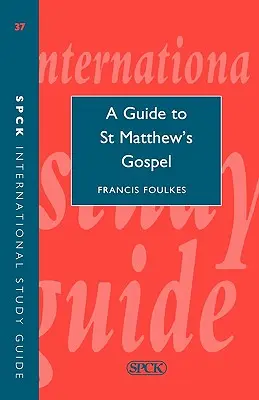 Guide de l'Évangile selon saint Matthieu (Isg 37) - Guide to Saint Matthew's Gospel (Isg 37)