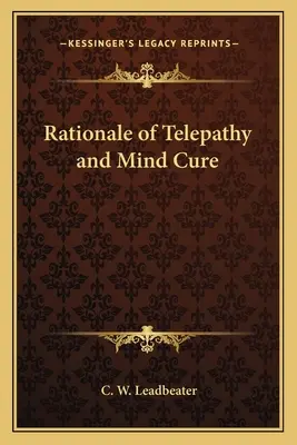 Raison d'être de la télépathie et de la cure d'esprit - Rationale of Telepathy and Mind Cure