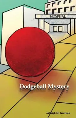 Mystère de la balle au prisonnier - Dodgeball Mystery