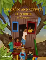 Livre d'activités et de coloriage Volume 2 par J.D.Wright - Coloring and Activity Fun Book Volume 2 by J.D.Wright