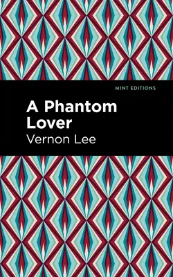 Un amant fantôme - A Phantom Lover