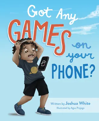 Tu as des jeux sur ton téléphone ? - Got Any Games on Your Phone?