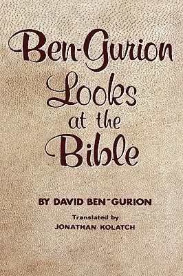 Ben-Gurion regarde la Bible - Ben-Gurion Looks at the Bible