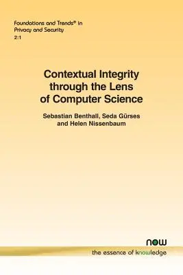 L'intégrité contextuelle à travers le prisme de l'informatique - Contextual Integrity through the Lens of Computer Science